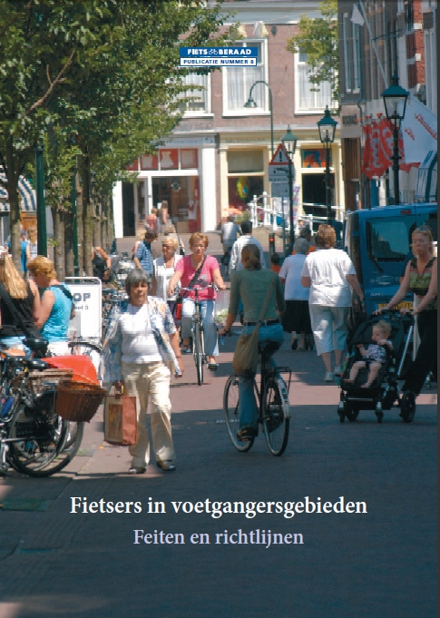 Fietsers in voetgangersgebieden; Feiten en richtlijnen